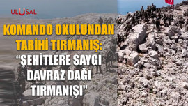 Komando okulundan tarihi tırmanış: “Şehitlere Saygı Davraz Dağı Tırmanışı"